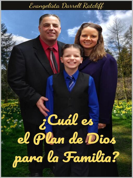 Title details for ¿Cuál es el Plan de Dios para la Familia? by Darrell Ratcliff - Available